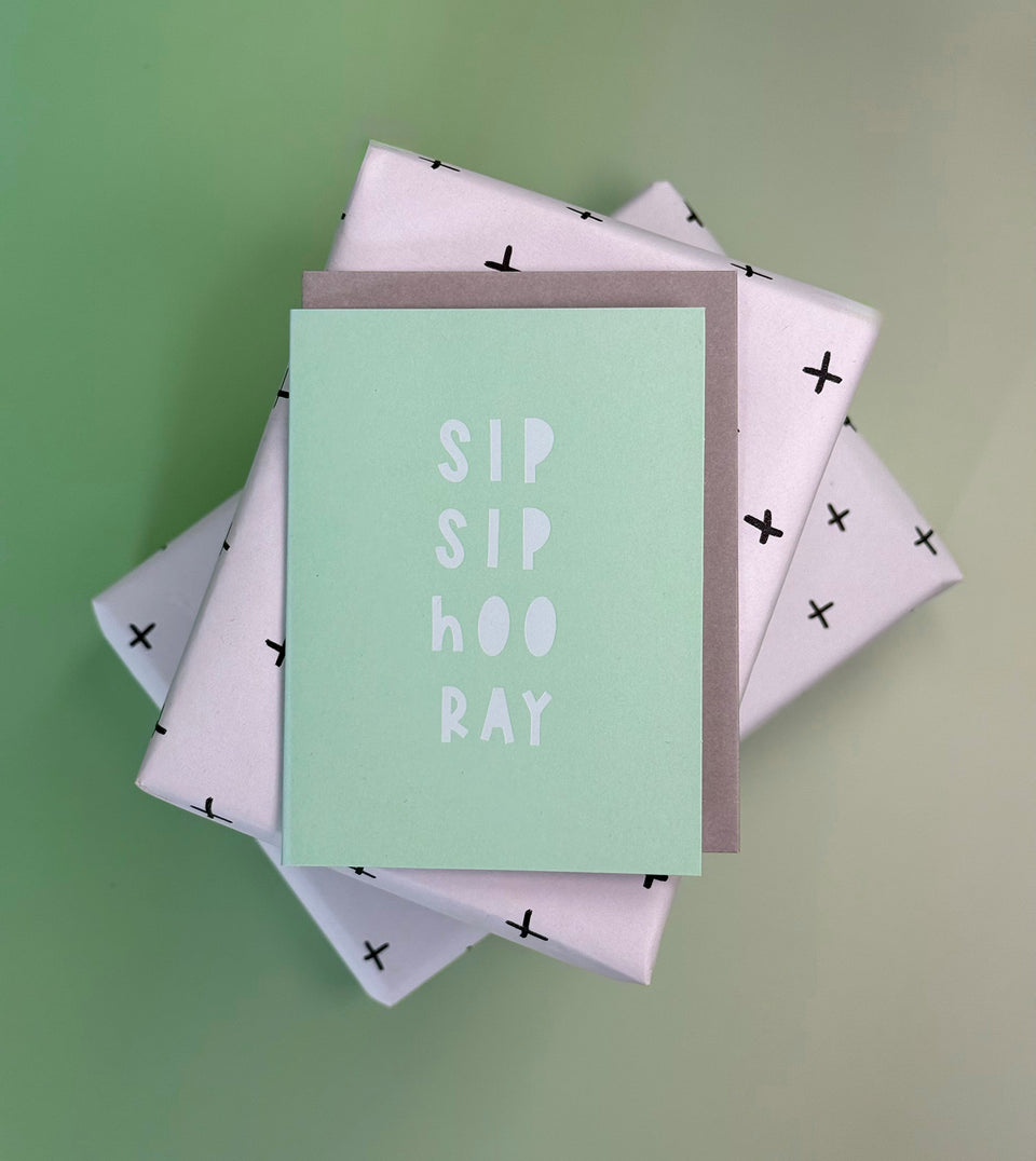 Sip Sip Hooray greeting card