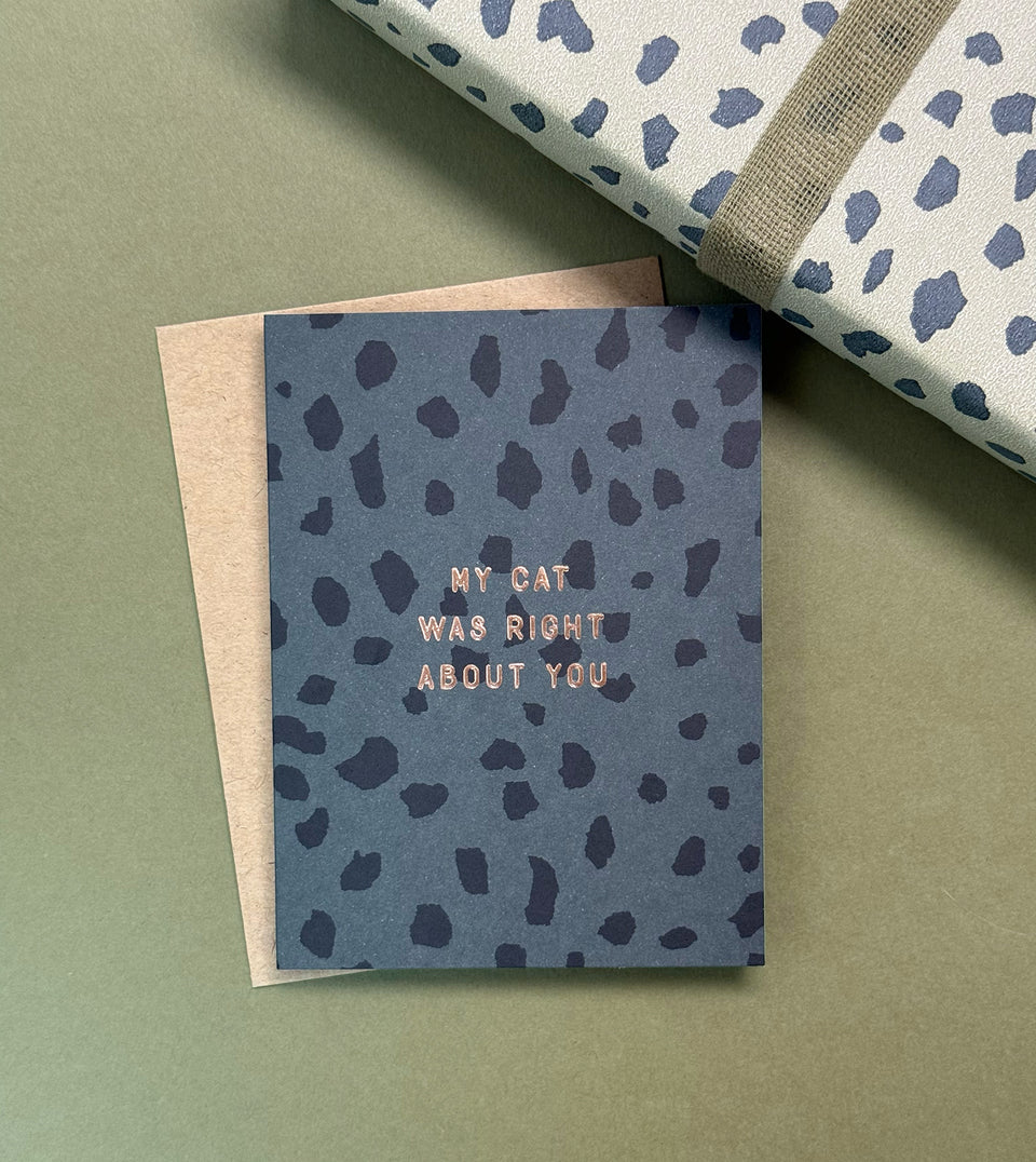 My Cat Was Right About You greeting card