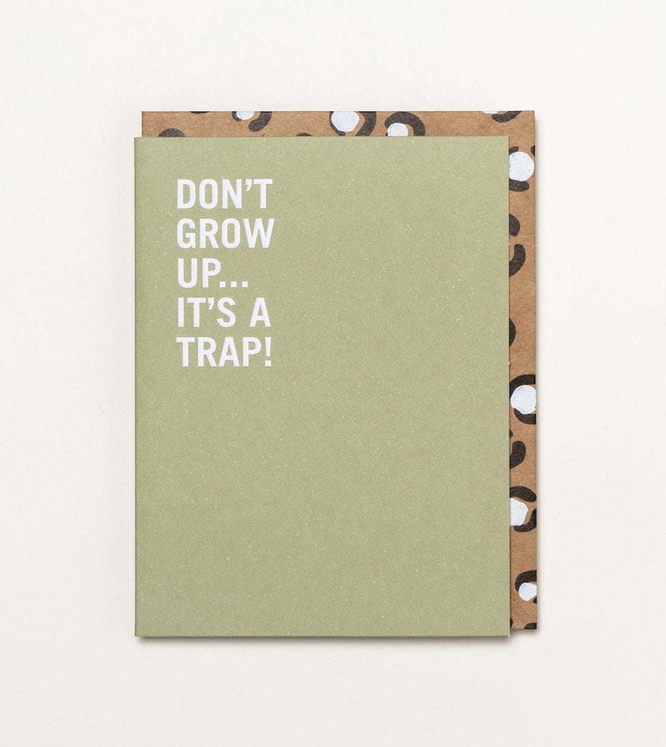 Don't Grow Up greeting card (almost gone)