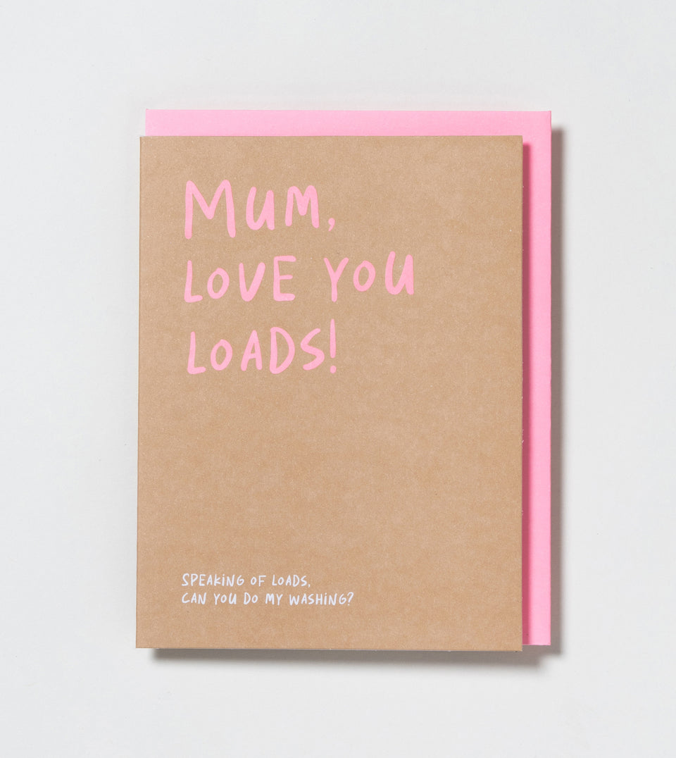 Mum, Love You Loads greeting card