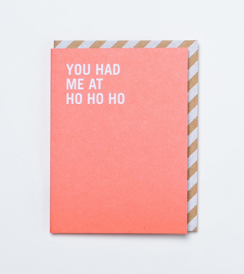 You Had Me At Ho greeting card