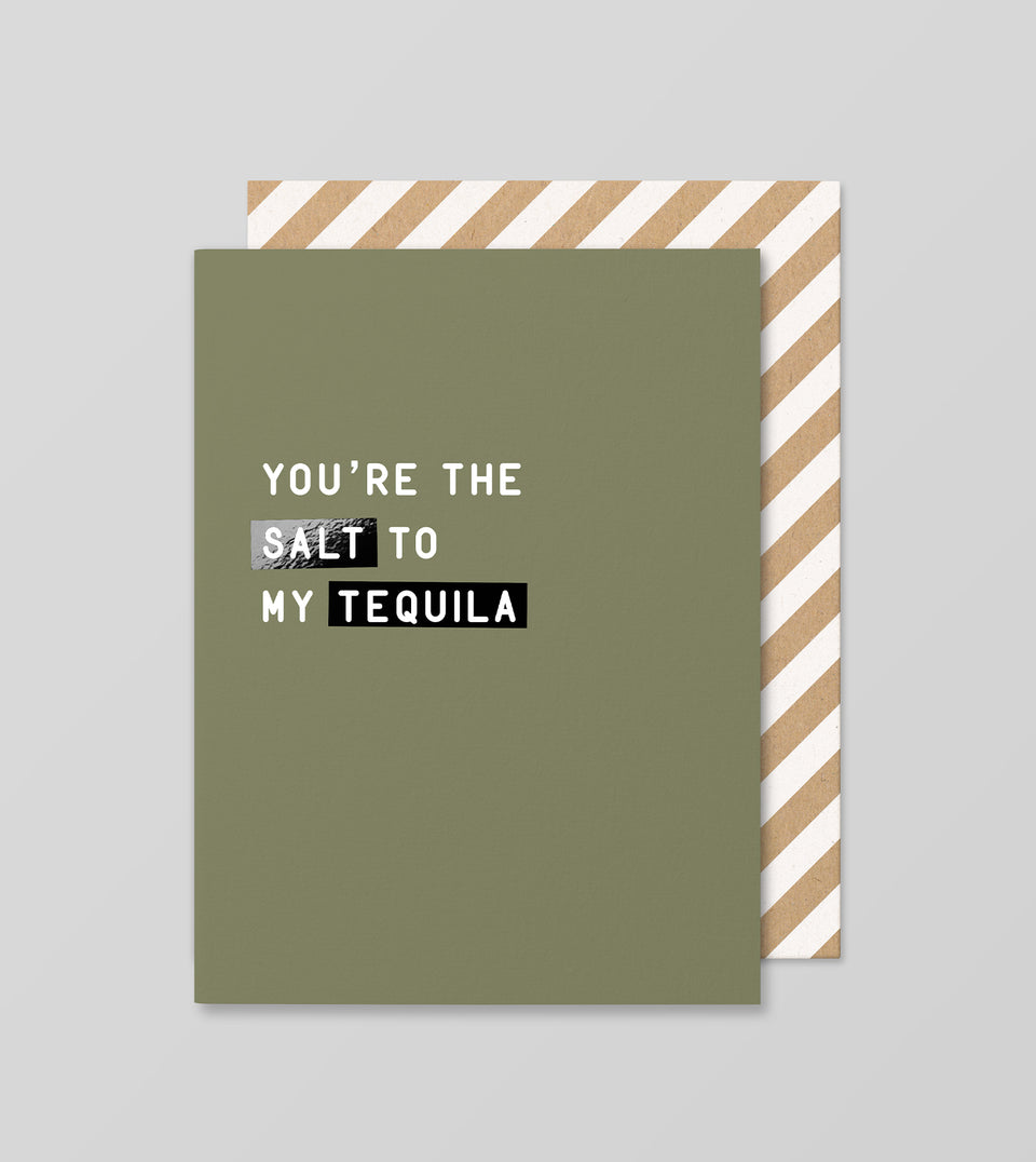 Salt To My T*quila greeting card (almost gone)