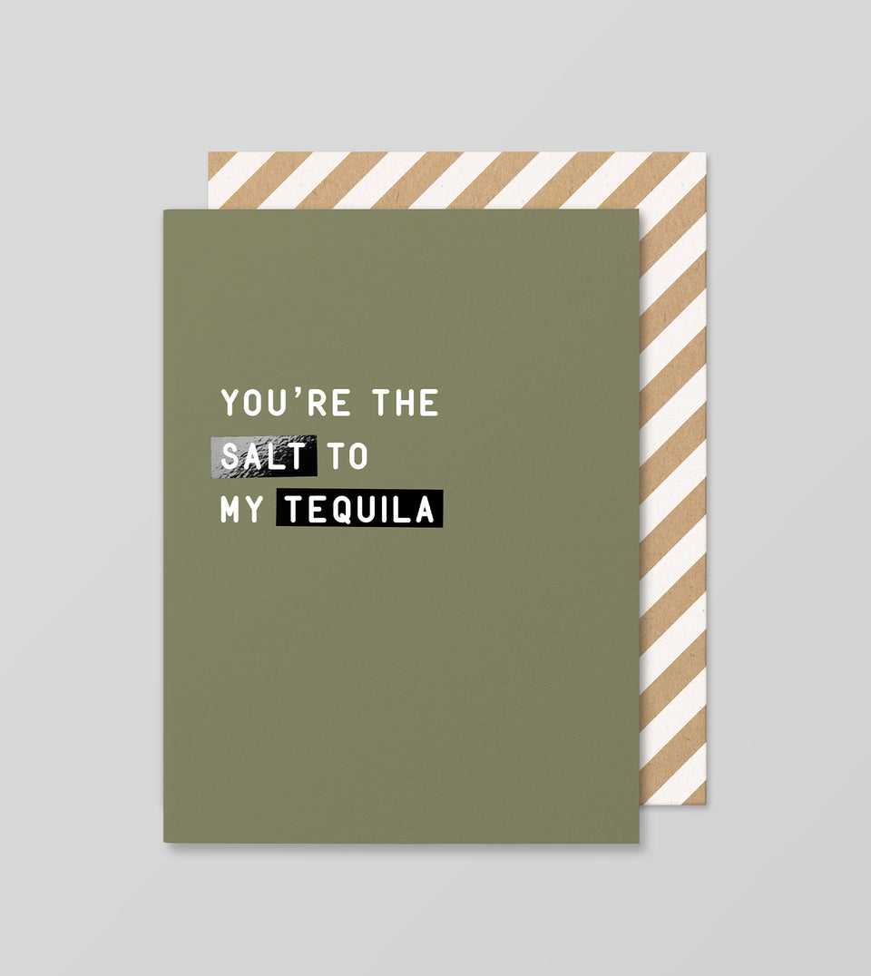 Made Paper Co - you're the salt to my tequila - card