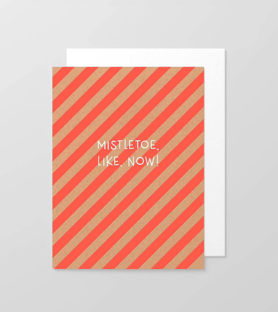 Mistletoe Now greeting card