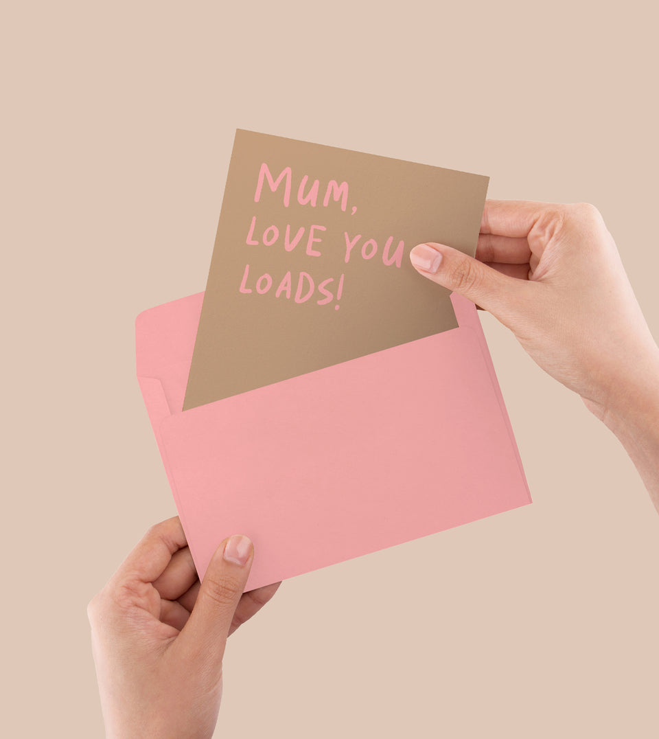 Mum, Love You Loads card