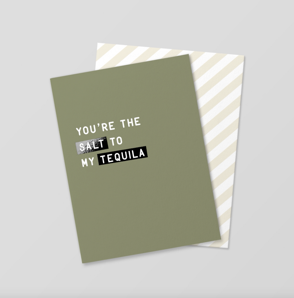 Salt To My T*quila greeting card (sold out)